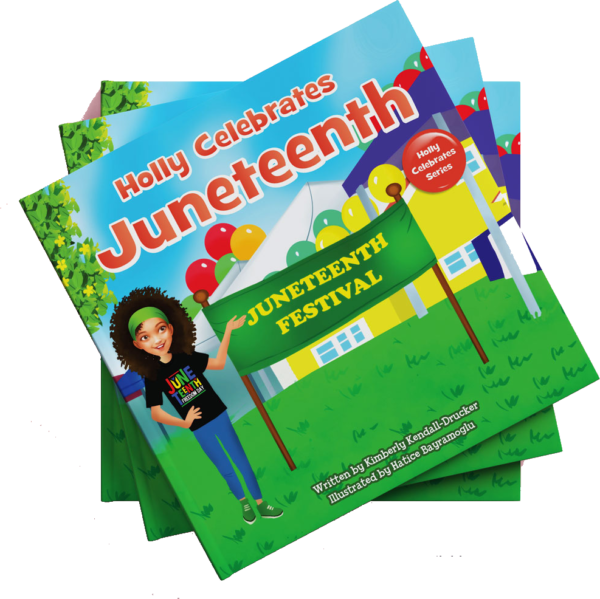 Holly Celebrates Juneteenth (Holly Celebrates Series)